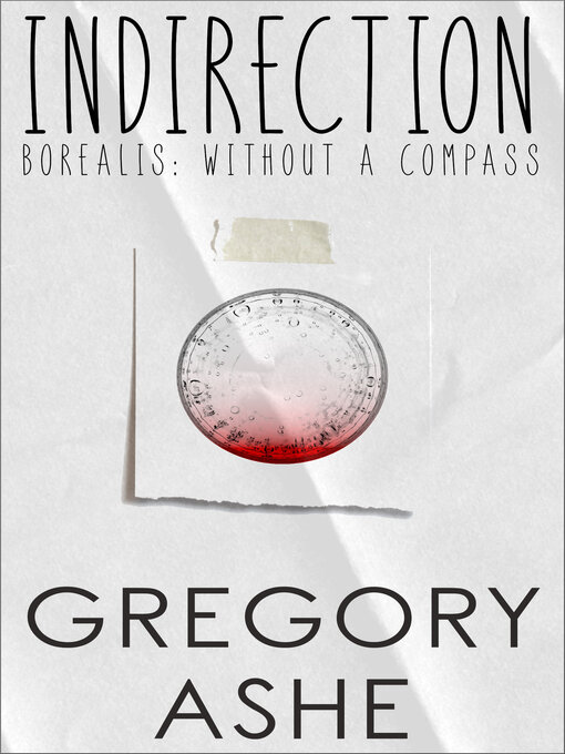 Title details for Indirection by Gregory Ashe - Available